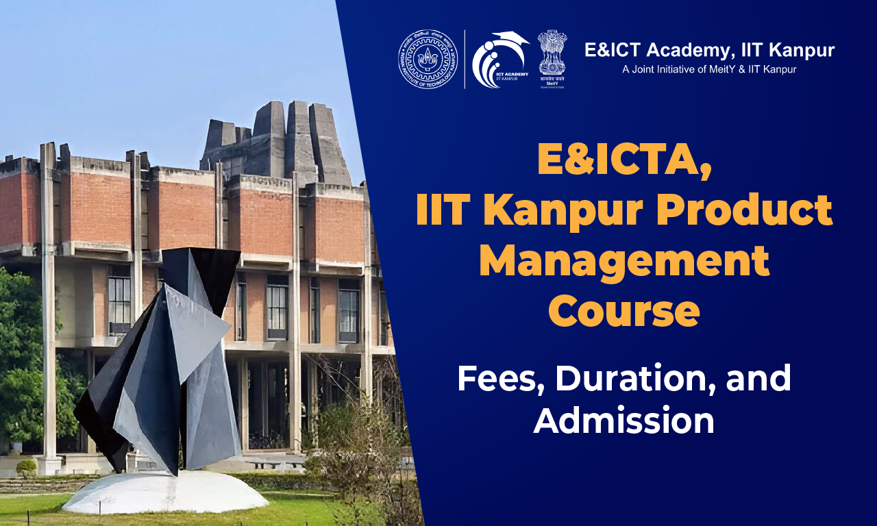E&ICTA Consortium Product Management Course: Fees, Duration, and Admission